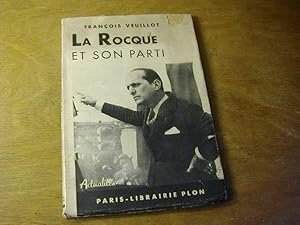 Seller image for La Rocque et son parti, comme je les ai Vus for sale by Antiquariat Fuchseck