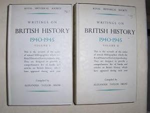 WRITINGS ON BRITISH HISTORY 1940-1945. 2 Volumes *. A Bibliography of books and articles on the h...