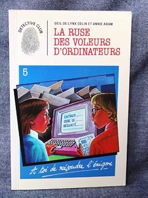 Collection Detective Club 5 Oeil-de-Lynx Colin et Annie Adam La Ruse des Voleurs d'Ordinateurs