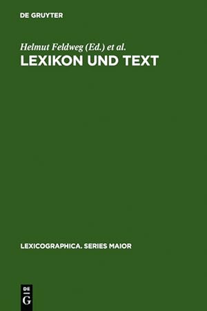 Lexikon und Text. Wiederverwendbare Methoden und Ressourcen zur linguistischen Erschließung des D...