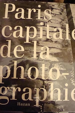 Immagine del venditore per Paris Capitale de la photographie in-4,reli avec jaquette illustre,304 pages, 255 illustrations ,notices sur les photographes. venduto da LIBRAIRIE EXPRESSIONS