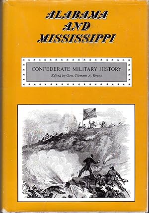 Seller image for Alabama and Mississippi (Confederate Military History, Volume 121) for sale by Dorley House Books, Inc.