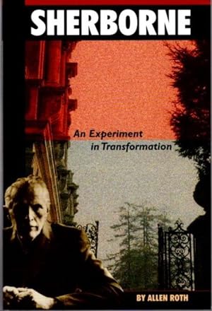 Seller image for SHERBORNE: EXPERIMENT IN TRANSFORMATION for sale by By The Way Books
