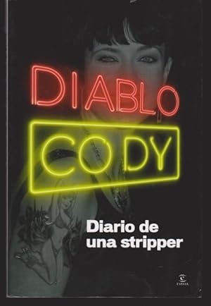 Seller image for DIABLO CODY. DIARIO DE UNA STRIPPER for sale by LIBRERIA TORMOS