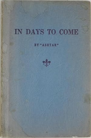 Seller image for In Days to Come - Vol. I for sale by Powell's Bookstores Chicago, ABAA