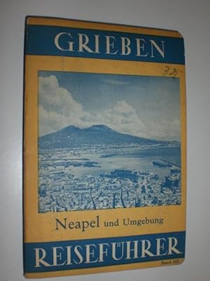 Image du vendeur pour Neapel und Umgebung. Mit 9 Karten, 3 Grundrissen und 9 Abbildungen. mis en vente par Stefan Kpper