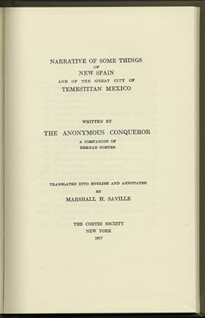 Narrative of Some Things of New Spain and of the Great City of Temestitan, Mexico