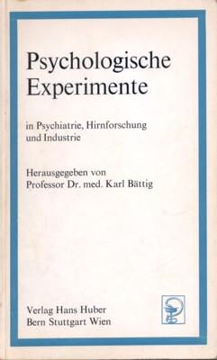 Psychologische Experimente in Psychiatrie, Hirnforschung und Industrie.
