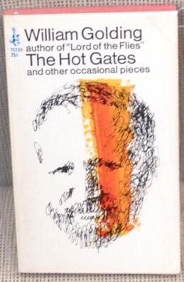 Imagen del vendedor de The Hot Gates and Other Occasional Pieces a la venta por My Book Heaven