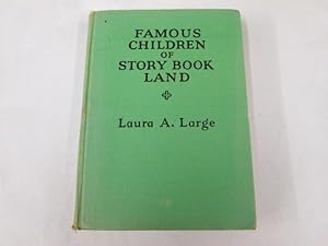 Seller image for Famous Children of Storybook Land for sale by Goldstone Rare Books