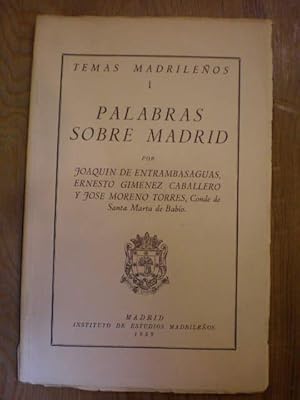 Seller image for Palabras sobre Madrid. Temas Madrileos I for sale by Librera Antonio Azorn