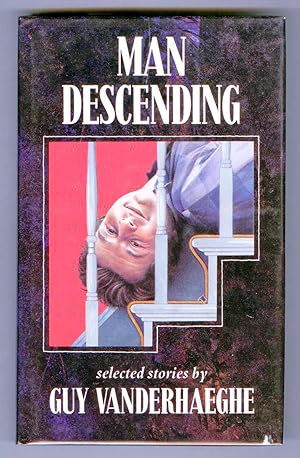Seller image for Man Descending: selected stories by Guy Vanderhaeghe for sale by Attic Books (ABAC, ILAB)