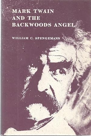 Seller image for MARK TWAIN AND THE BACKWOODS ANGEL for sale by Columbia Books, ABAA/ILAB, MWABA