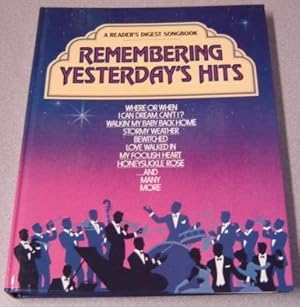 Seller image for Remembering Yesterday's Hits (Reader's Digest Songbook Ser.) for sale by Books of Paradise