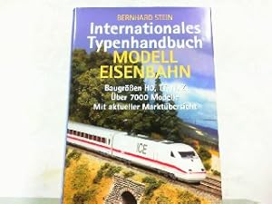 Seller image for Internationales Typenhandbuch Modelleisenbahn. Baugren HO, TT, Z. ber 7000 Modelle. Mit aktueller Marktbersicht. for sale by Antiquariat Ehbrecht - Preis inkl. MwSt.