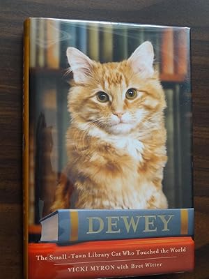 Dewey: A Small-Town Library Cat Who Touched the World