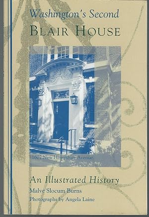 Seller image for Washington's Second Blair House: 1607 New Hampshire Avenue: An Illustrated History for sale by Dorley House Books, Inc.