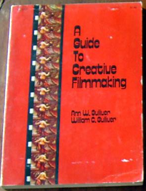 Seller image for A Guide to Creative Filmmaking for sale by Rainy Day Paperback