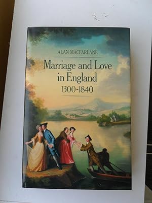 Imagen del vendedor de Marriage and Love in England 1300-1840 a la venta por Clement Burston Books