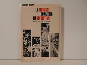 Bild des Verkufers fr La jeunesse du Qubec en rvolution zum Verkauf von Bidonlivre