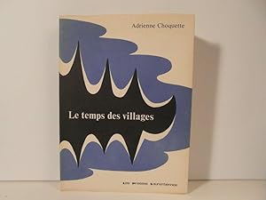 Seller image for Le temps des villages for sale by Bidonlivre