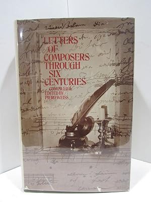 Image du vendeur pour LETTERS OF COMPOSERS THROUGH SIX CENTURIES; mis en vente par Counterpoint Records & Books