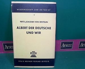 Albert der Deutsche und wir. (= Wissenschaft und Zeitgeist, Band 4).