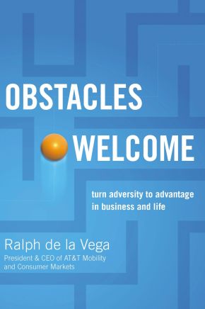 Imagen del vendedor de Obstacles Welcome: How to Turn Adversity into Advantage in Business and in Life a la venta por ChristianBookbag / Beans Books, Inc.