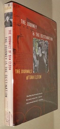 The Journey is the Destination; The Journals of Dan Eldon