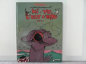 Seller image for Le genie des Alpages: Hi-Yo, c'est l'echo for sale by Bidonlivre