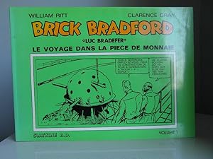 Brick Bradford: Luc Bradefer, le voyage dans la piece de monnaie