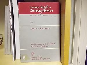 Seller image for Architecture of Distributed Computer Systems (Lecture Notes In Computer Science 77) for sale by PsychoBabel & Skoob Books