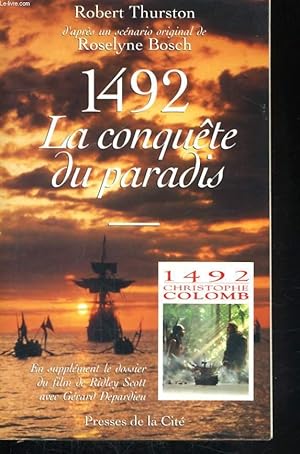 Image du vendeur pour 1492, LA CONQUETE DU PARADIS mis en vente par Le-Livre