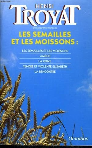 Image du vendeur pour LES SEMAILLES ET LES MOISSONS mis en vente par Le-Livre