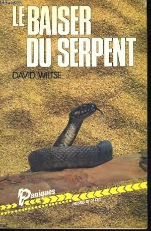 Image du vendeur pour LE BAISER DU SERPENT mis en vente par Le-Livre