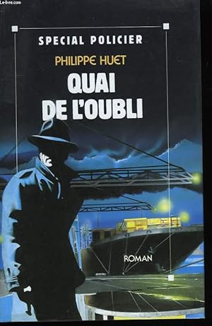 Image du vendeur pour QUAI DE L'OUBLI. mis en vente par Le-Livre