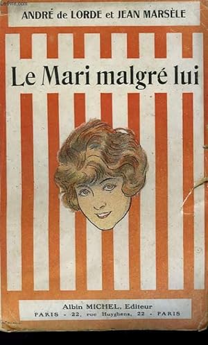 Seller image for LE MARI MALGRE LUI. for sale by Le-Livre