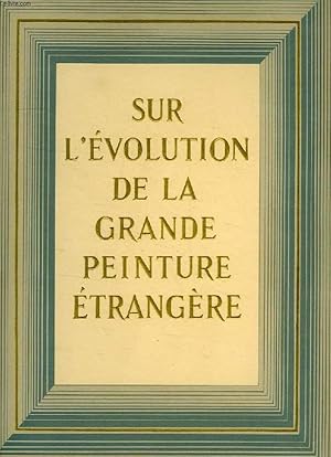 Image du vendeur pour SUR L'EVOLUTION DE LA GRANDE PEINTURE ETRANGERE / POUR UNE RENAISSANCE DE LA PEINTURE FRANCAISE (2 VOL.) mis en vente par Le-Livre