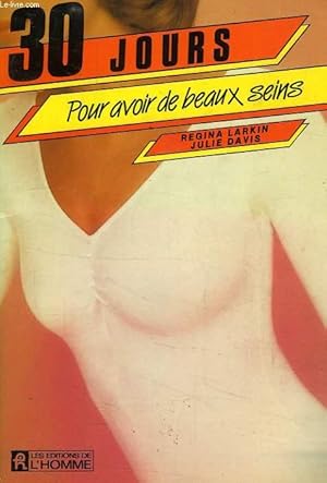 Imagen del vendedor de 30 JOURS POUR AVOIR DE BEAUX SEINS a la venta por Le-Livre