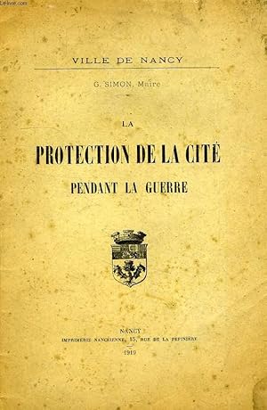 Seller image for LA PROTECTION DE LA CITE PENDANT LA GUERRE for sale by Le-Livre