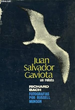 Bild des Verkufers fr JUAN SALVADOR GAVIOTA, UN RELATO zum Verkauf von Le-Livre
