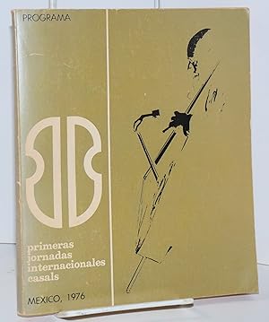 Imagen del vendedor de Programa, Primeras Jornadas Internacionales Casals; Mexico, 1976 a la venta por Bolerium Books Inc.