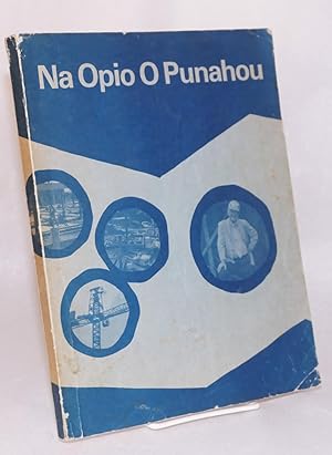 No Opio O Punahou Punahou School, Honolulu, Hawaii, 1970-1971