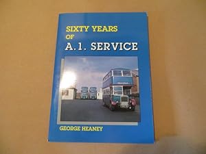 Seller image for SIXTY YEARS OF A1 SERVICE for sale by Parrott Books