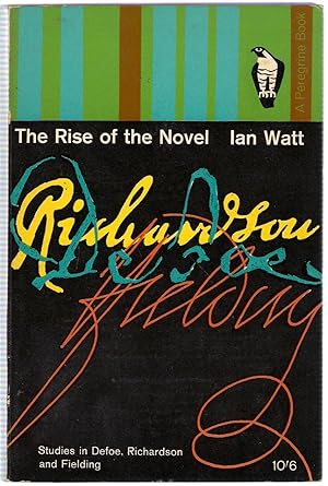 Image du vendeur pour The Rise of the Novel : Studies in Defoe, Richardson and Fielding mis en vente par Michael Moons Bookshop, PBFA