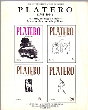 Imagen del vendedor de PLATERO (1948-1954) Historia, antologia e indices de una revista literaria gaditana a la venta por Libreria 7 Soles