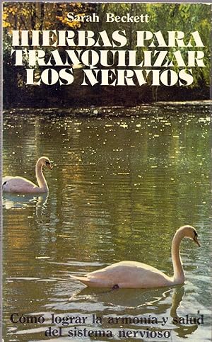 Seller image for HIERBAS PARA TRANQUILIZAR LOS NERVIOS (la armonia del sistema nervioso) Dibujos: Jill fry for sale by Libreria 7 Soles