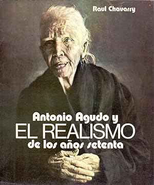 Imagen del vendedor de ANTONIO AGUDO Y EL REALISMO DE LOS AOS SETENTA a la venta por Libreria 7 Soles