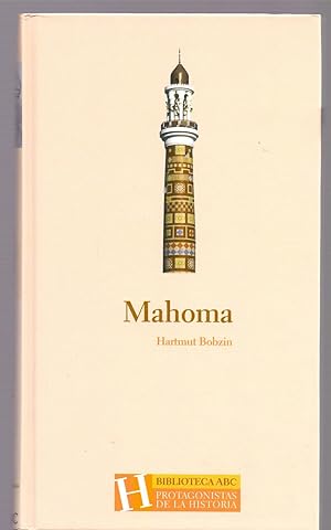 Seller image for MAHOMA (biblioteca ABC protagonistas de la historia num 5) Prologo: Maribel Fierro for sale by Libreria 7 Soles