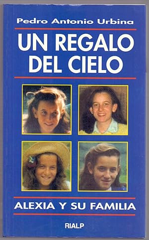 Seller image for UN REGALO EN EL CIELO for sale by Libreria 7 Soles